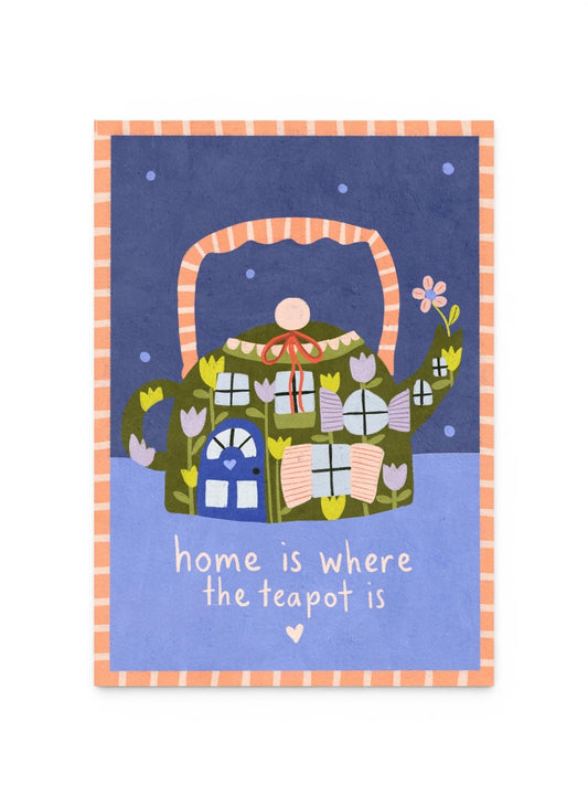A4 Art Print: Home is Where the Teapot is