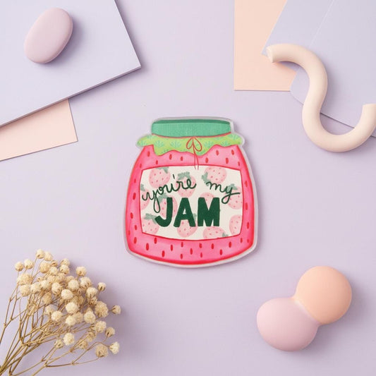 Fridge Magnet: You’re my Jam