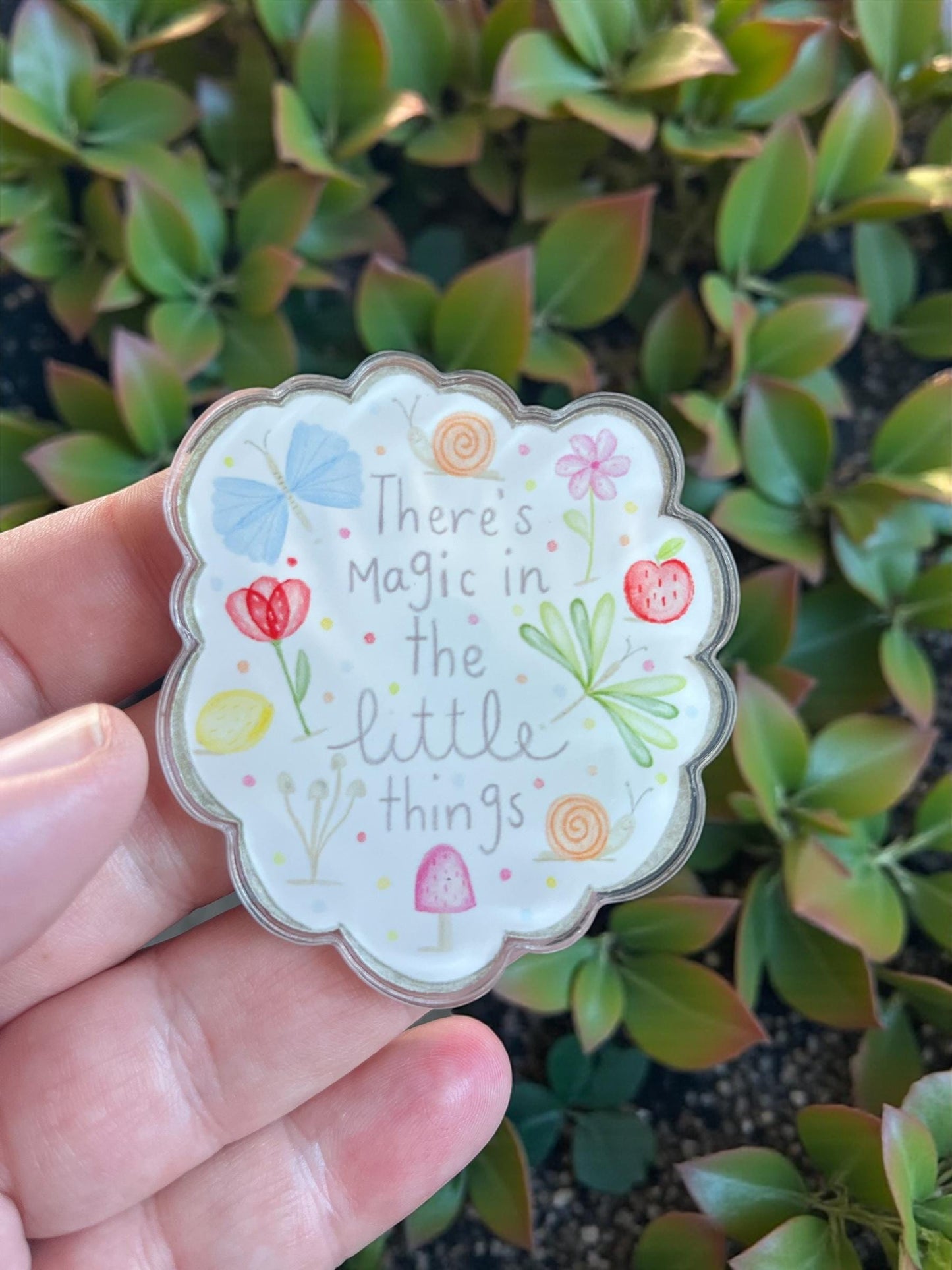 Fridge Magnet: There’s Magic in the Little Things