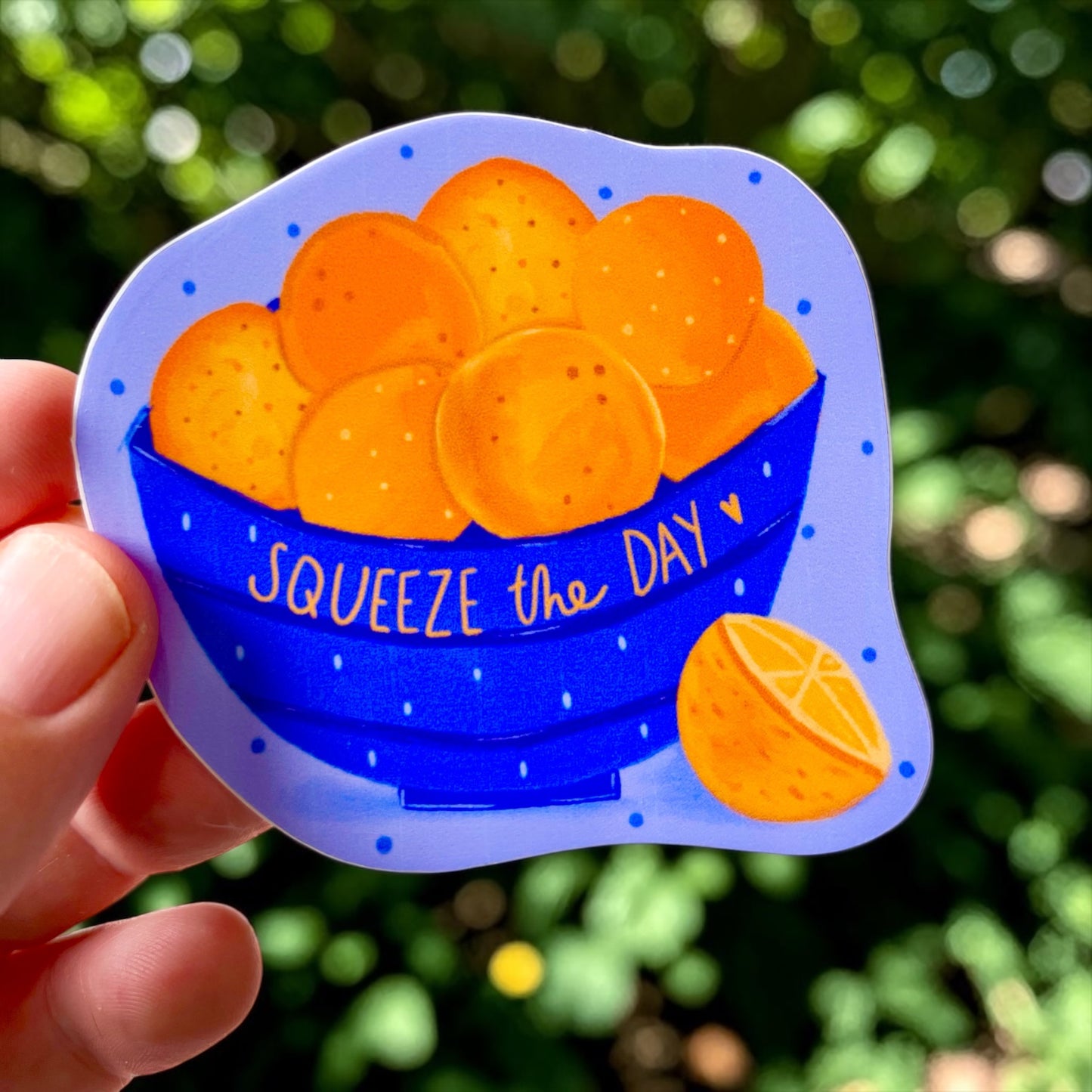 Squeeze the Day Permanent Vinyl Sticker