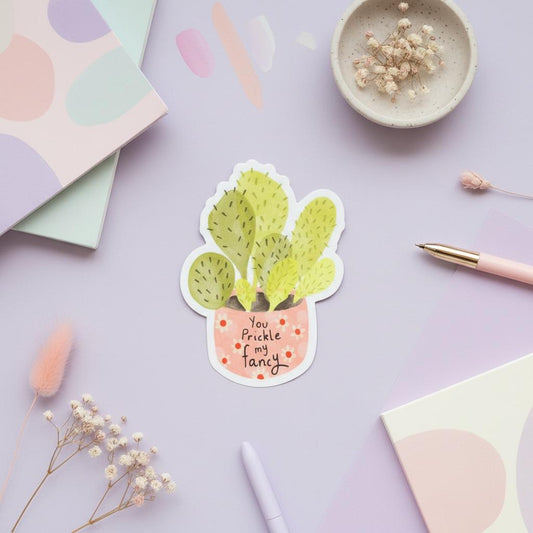 You Prickle My Fancy Permanent Vinyl Sticker